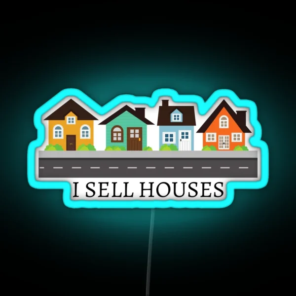 I SELL HOUSES RGB Neon Sign