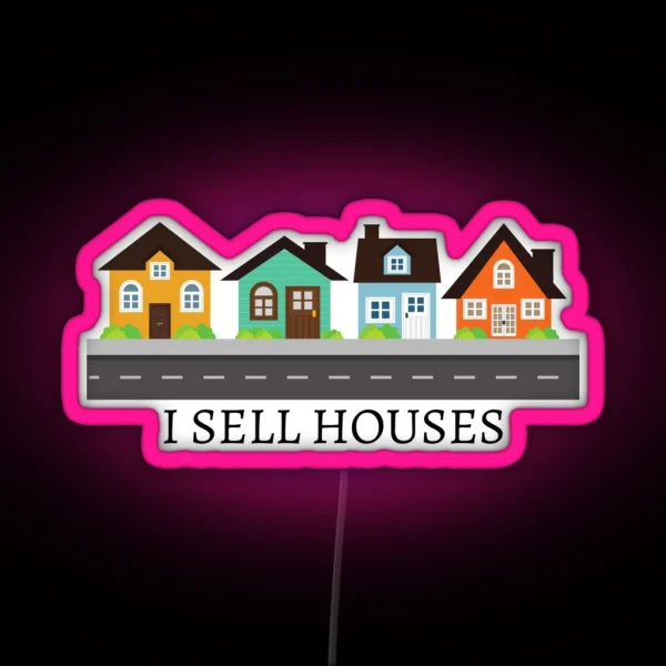 I SELL HOUSES RGB Neon Sign