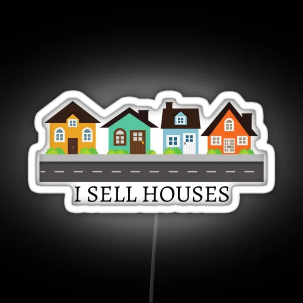 I SELL HOUSES RGB Neon Sign