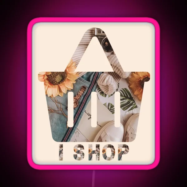 I Shop Shopaholic RGB Neon Sign