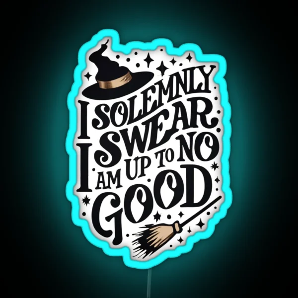 I Solemnly Swear That I Am Up To No Good Wizard RGB Neon Sign