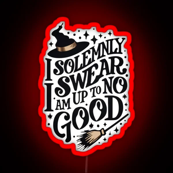 I Solemnly Swear That I Am Up To No Good Wizard RGB Neon Sign