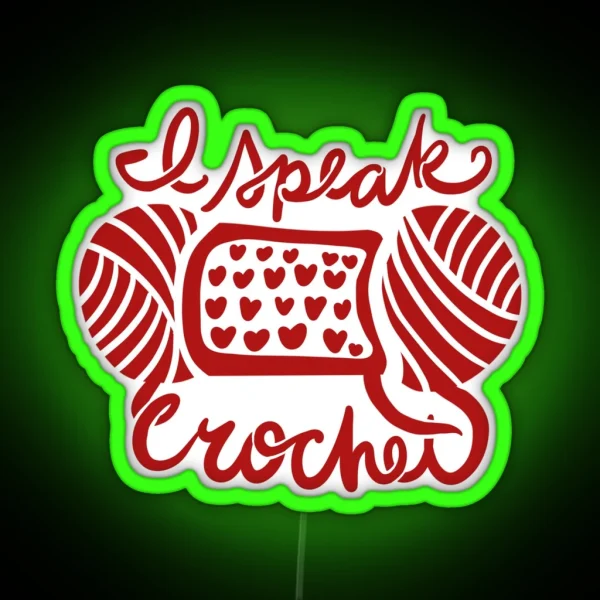 I Speak Crochet RGB Neon Sign