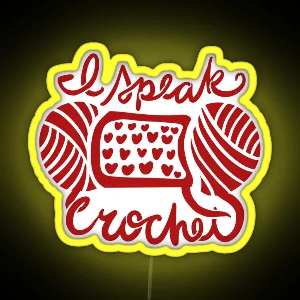 I Speak Crochet RGB Neon Sign