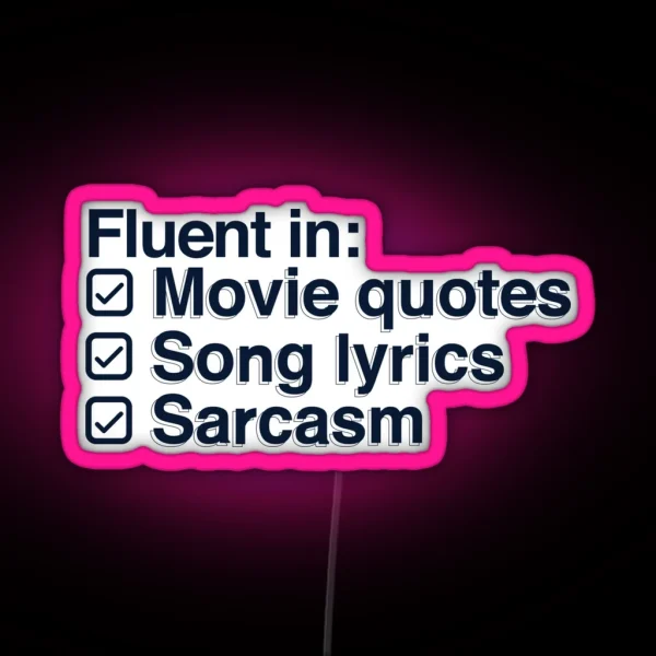 I Speak In Movie Quotes Song Lyrics And Sarcasm RGB Neon Sign