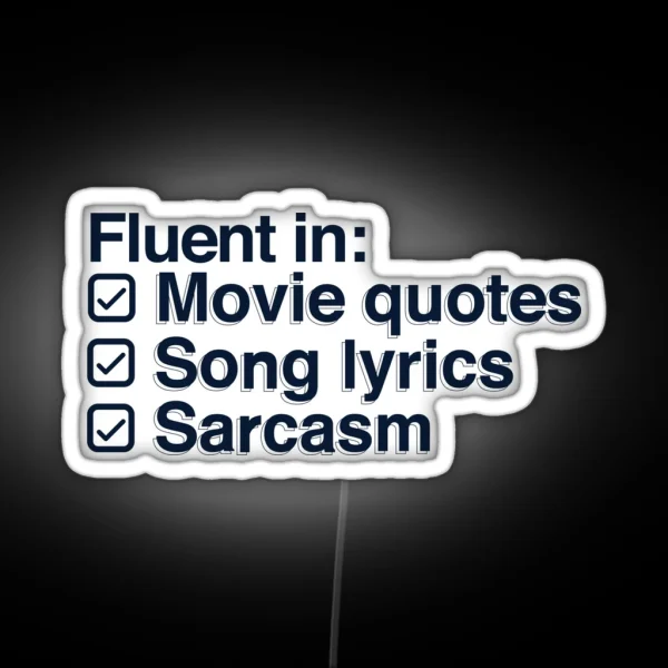 I Speak In Movie Quotes Song Lyrics And Sarcasm RGB Neon Sign