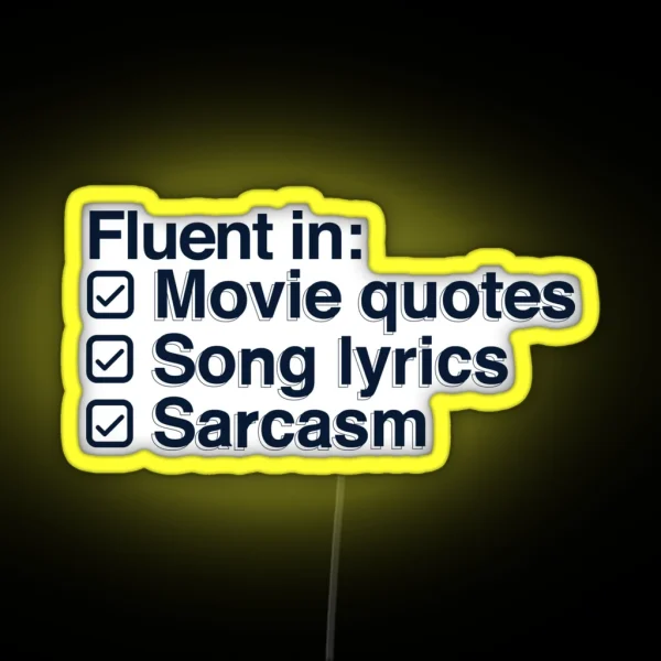 I Speak In Movie Quotes Song Lyrics And Sarcasm RGB Neon Sign