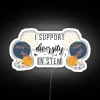 I Support Diversity In STEM RGB Neon Sign - Image 4
