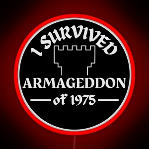 I Survived Armageddon Of 1975 Exjw Watchtower Organization Jehovah S Witness RGB Neon Sign