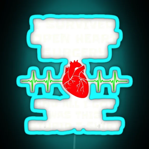 I Survived Open Heart Surgery RGB Neon Sign