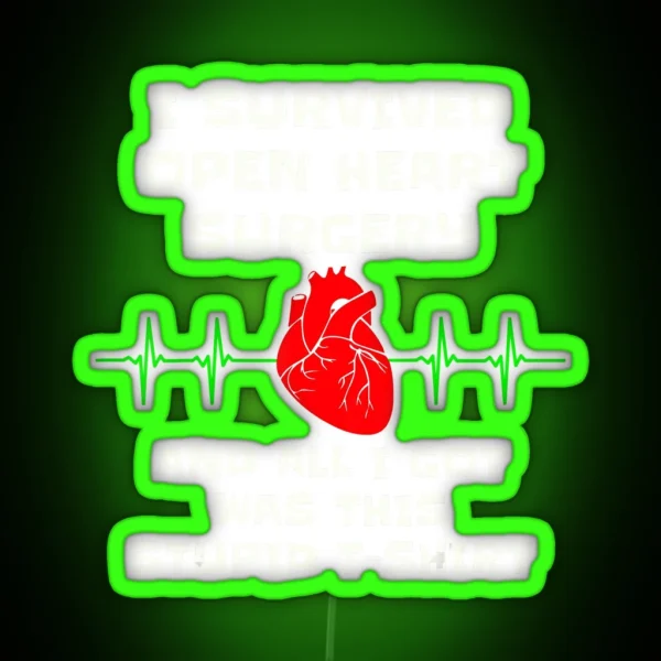 I Survived Open Heart Surgery RGB Neon Sign