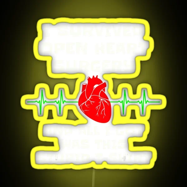 I Survived Open Heart Surgery RGB Neon Sign