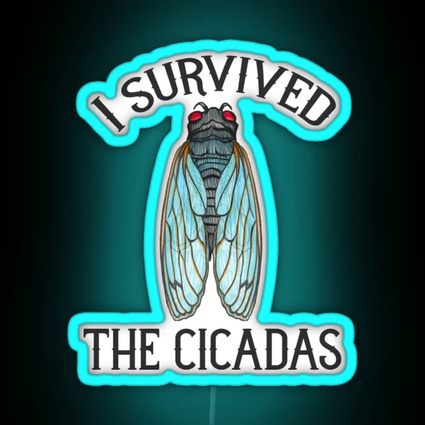 I Survived The Cicadas RGB Neon Sign