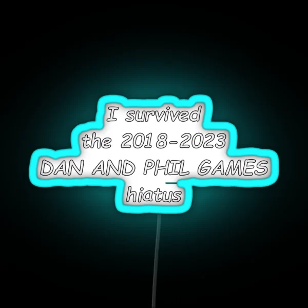 I Survived The DAPG Hiatus RGB Neon Sign
