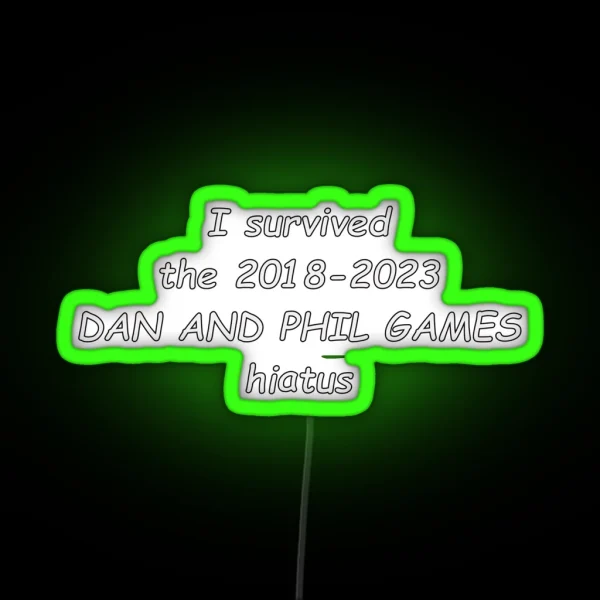 I Survived The DAPG Hiatus RGB Neon Sign