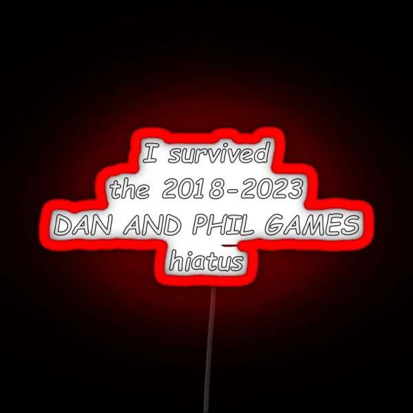 I Survived The DAPG Hiatus RGB Neon Sign