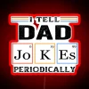 I Tell Dad Jokes Periodically Funny Gift RGB Neon Sign - Image 2
