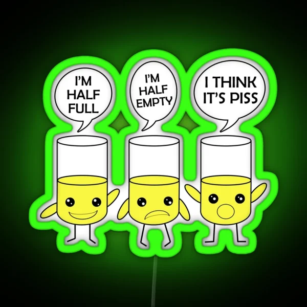 I Think It S PISS RGB Neon Sign