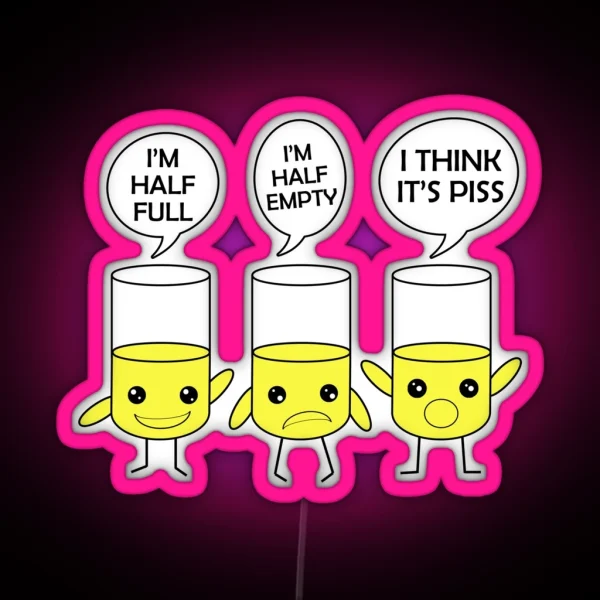 I Think It S PISS RGB Neon Sign