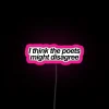 I Think The Poets Might Disagree RGB Neon Sign