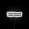 I Think The Poets Might Disagree RGB Neon Sign - Image 5