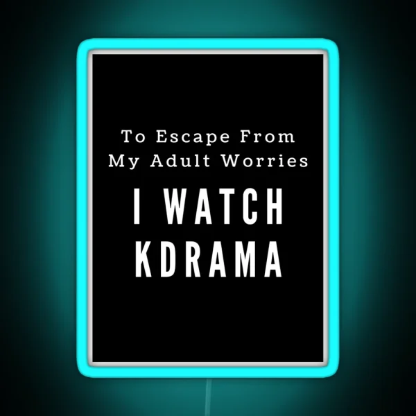 I Watch Kdrama RGB Neon Sign