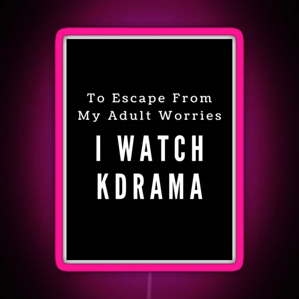 I Watch Kdrama RGB Neon Sign