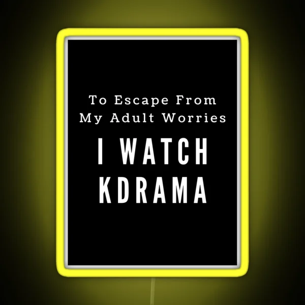 I Watch Kdrama RGB Neon Sign