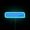 I Will Probably Be Late RGB Neon Sign - Image 3