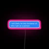 I Will Probably Be Late RGB Neon Sign - Image 6