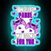 I Would Pause My Game For You Valentines Gaming RGB Neon Sign - Image 3