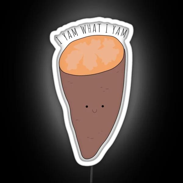 I Yam What I Yam RGB Neon Sign