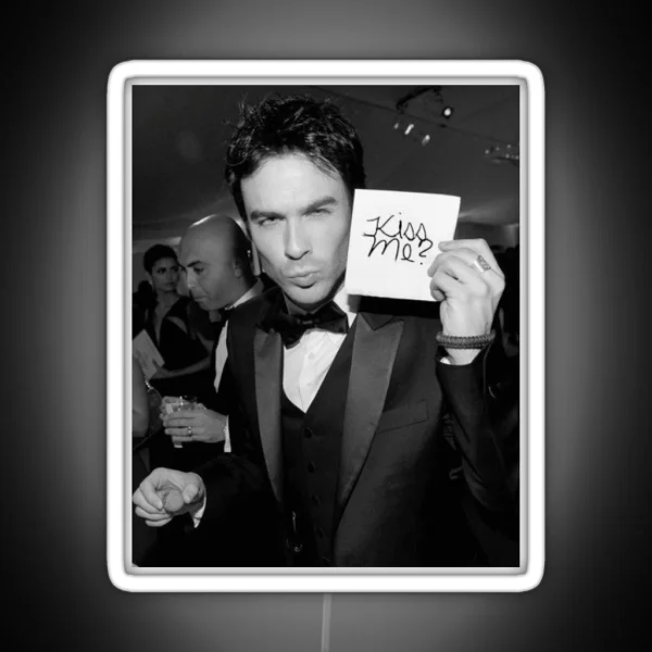Ian Somerhalder Kiss Me RGB Neon Sign
