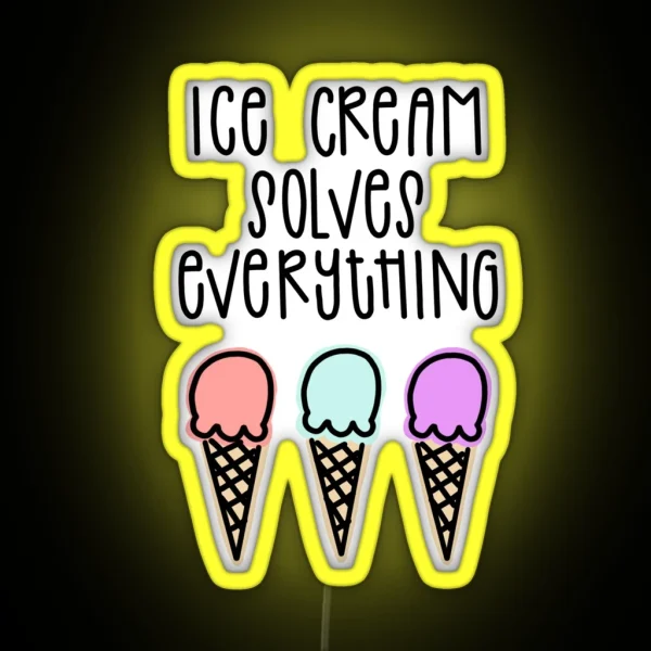 Ice Cream Solves Everything RGB Neon Sign