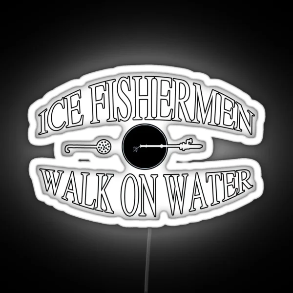 Ice Fishermen Walk On Water RGB Neon Sign