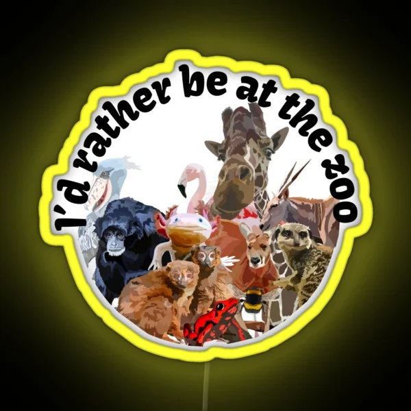 Id Rather Be At The Zoo RGB Neon Sign