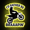 Id Rather Be Braaapin RGB Neon Sign - Image 5
