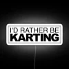 Id Rather Be Karting RGB Neon Sign - Image 5