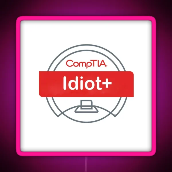 Idiot RGB Neon Sign