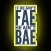 If He Ain T Fae RGB Neon Sign - Image 5