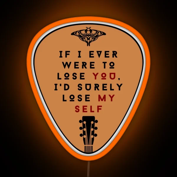 If I Ever Were To Lose You TLOU2 RGB Neon Sign