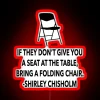 If They Don T Give You A Seat At The Table Bring A Folding Chair Shirley Chisholm Black Female Power Inspirational Quote RGB Neon Sign - Image 2