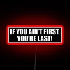 If You Ain T First You Re Last Nascar V2 RGB Neon Sign - Image 2