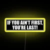 If You Ain T First You Re Last Nascar V2 RGB Neon Sign - Image 5