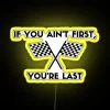 If You Ain T First You Re Last RGB Neon Sign - Image 5