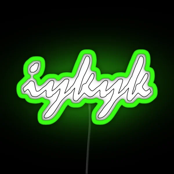 If You Know You Know IYKYK RGB Neon Sign