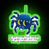 If You Scream Loud Enough The Spider Might Just Leave Out Of Embarrassment Spiderlover Spidermemes Spiderlife RGB Neon Sign - Image 3