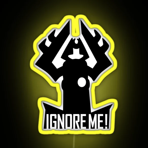 IGNORE ME RGB Neon Sign