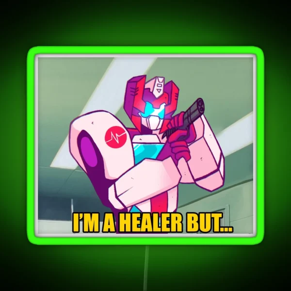 Im A Healer But RGB Neon Sign
