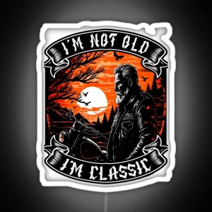 IM Not Old IM Motorcycle Biker RGB Neon Sign